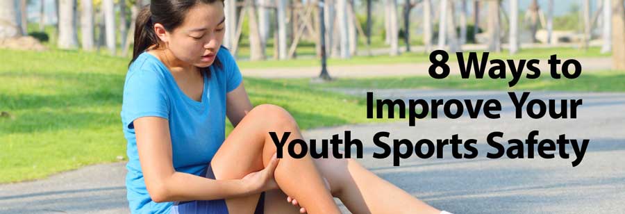 8 Ways to Improve Your Youth Sports Safety