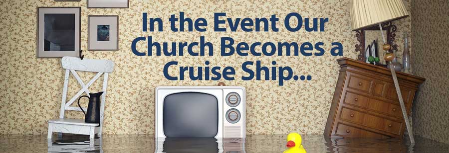 In the Event Our Church Becomes a Cruise Ship